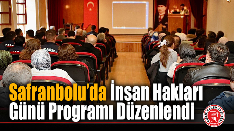Safranbolu’da İnsan Hakları Günü Programı Düzenlendi