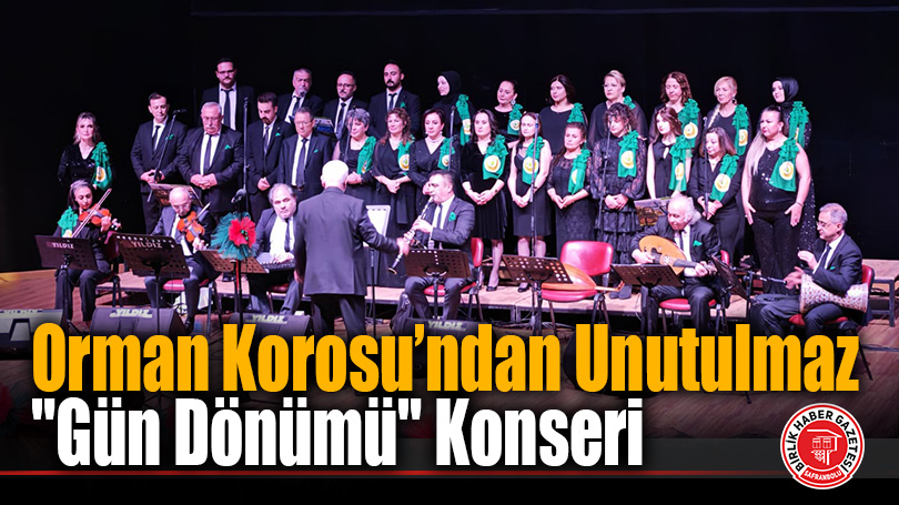 Orman Korosu’ndan Safranbolu’da Unutulmaz Gün Dönümü Konseri