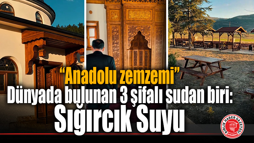 Anadolu Zemzemi Sığırcık Suyu Yeniden Hayat Buluyor