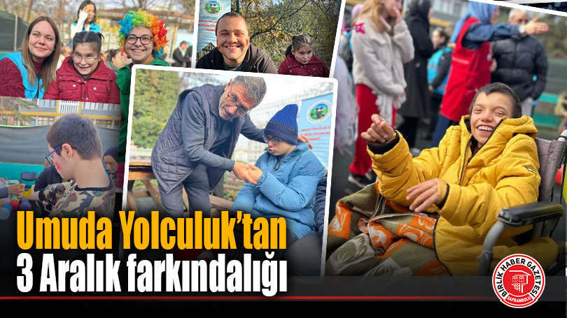 Umuda Yolculuk’tan 3 Aralık farkındalığı