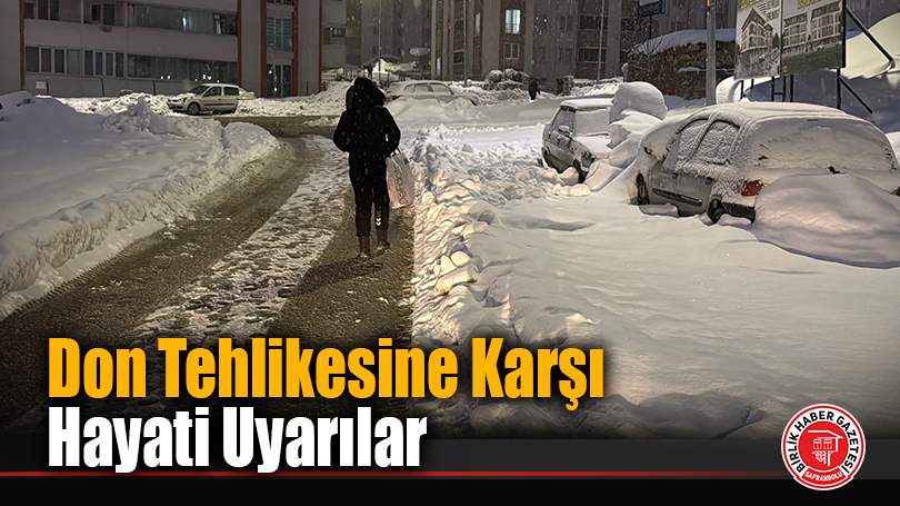 Don Tehlikesine Karşı Hayati Uyarılar