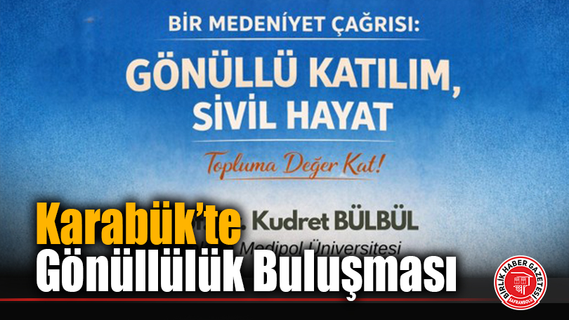 Karabük’te Gönüllülük Buluşması