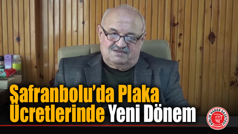 Safranbolu’da Plaka Ücretlerinde Yeni Dönem