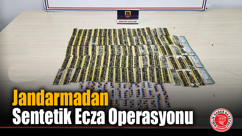 Jandarmadan Sentetik Ecza Operasyonu