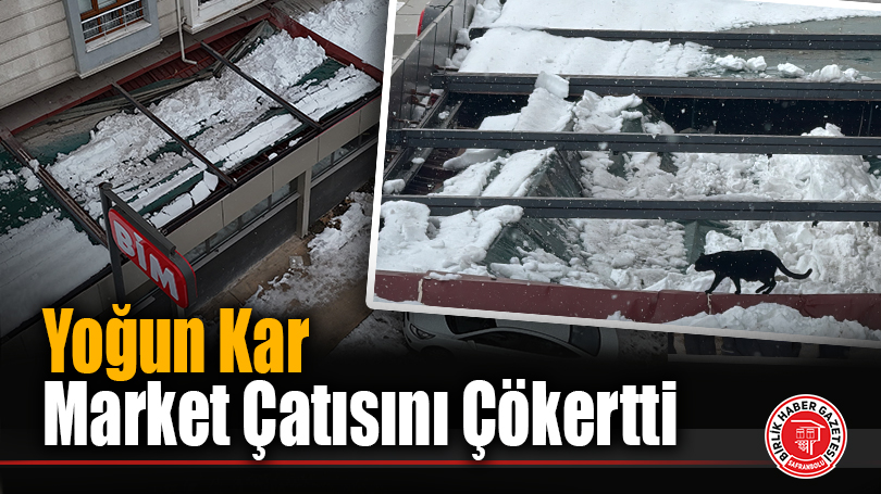 Yoğun Kar Market Çatısını Çökertti