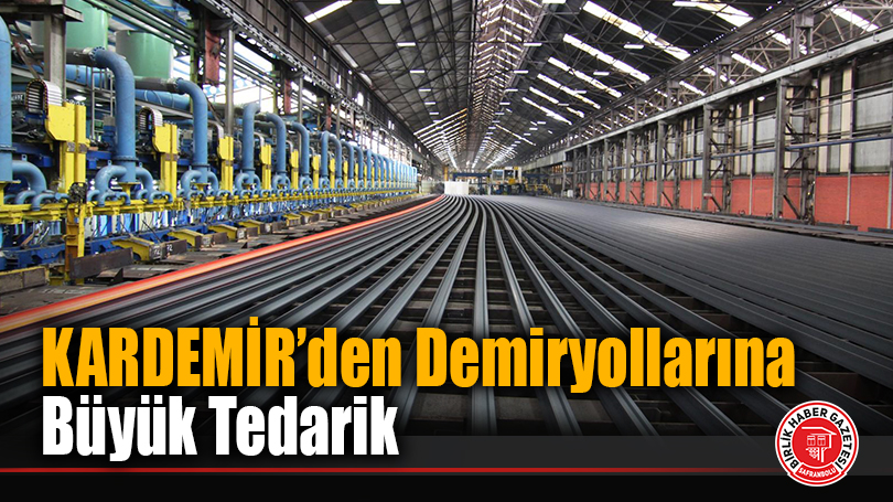 KARDEMİR’den Demiryollarına 22 Bin 980 Tonluk Ray Sözleşmesi