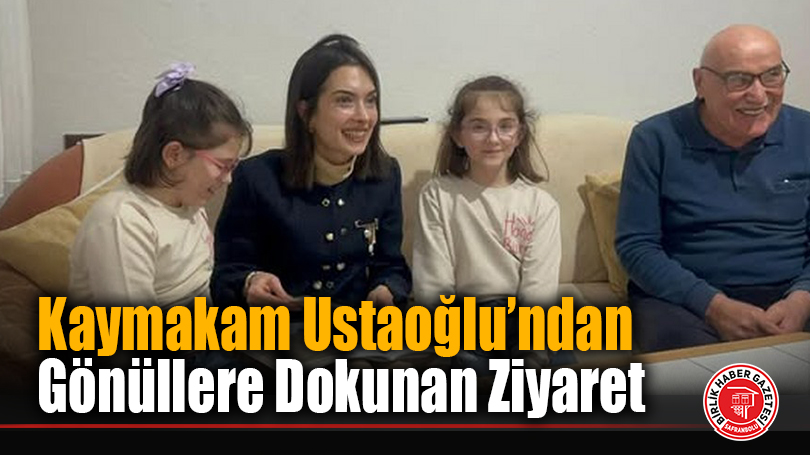 Eskipazar Kaymakamı Kübra Ustaoğlu’nun Hane Ziyaretleri Gönüllere Dokunuyor