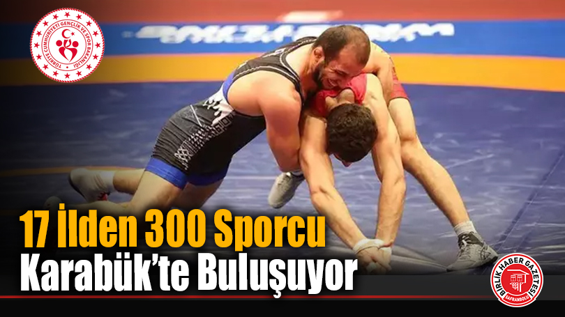 Karabük’te Genç Güreşçiler Kıyasıya Yarışacak
