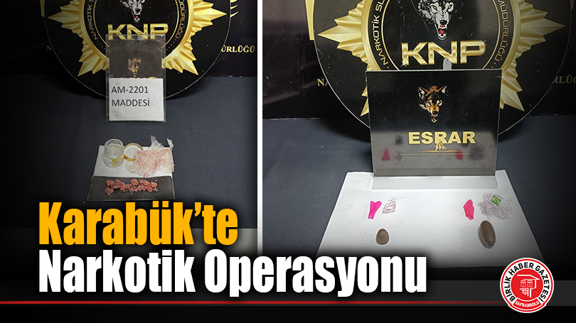 Karabük’te Narkotik Operasyonu