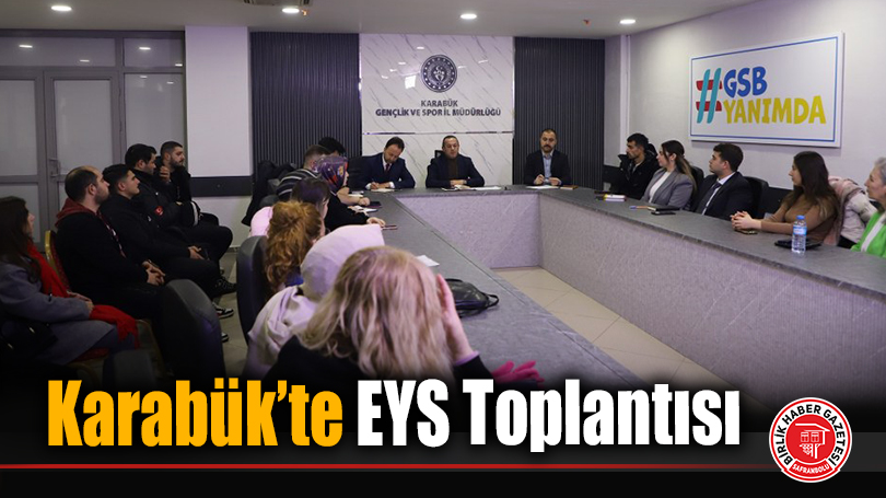 Karabük’te EYS Toplantısı