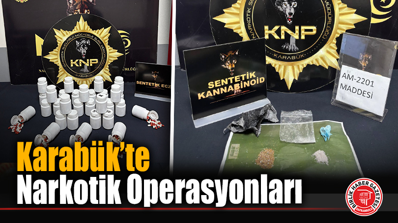 Karabük’te Narkotik Operasyonları