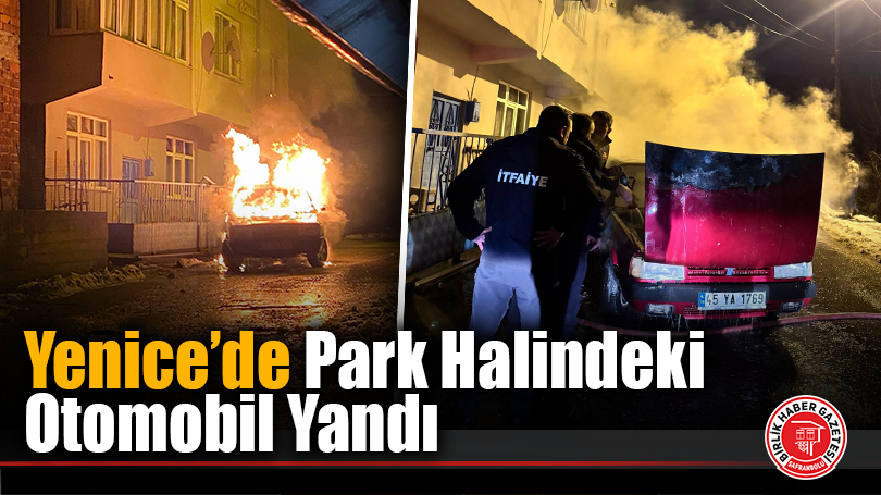 Yenice’de Park Halindeki Otomobil Yandı