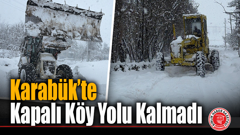 Karabük’te Karla Mücadele Seferberliği: 144 Köy Yolu Açıldı