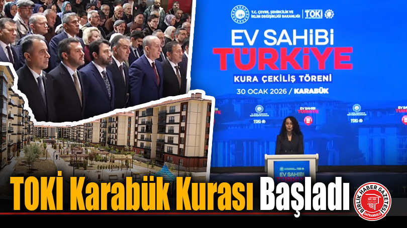 TOKİ Karabük Kurası Başladı: 1600 Konutun Hak Sahipleri Belirleniyor