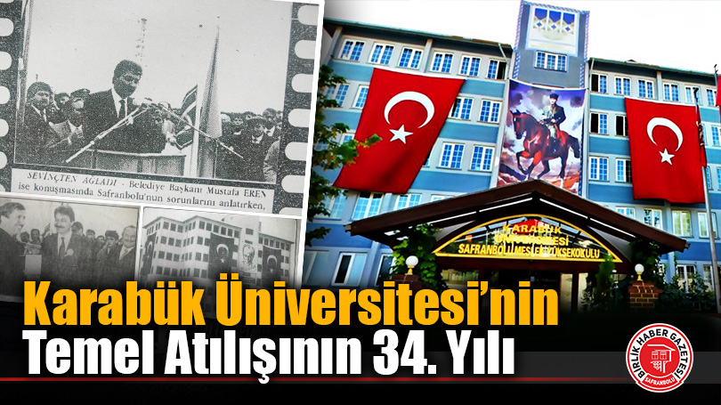 Karabük Üniversitesi’nin Temel Atılışının 34. Yılı