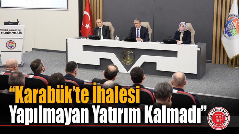 Karabük’te İhalesi Yapılmayan Yatırım Kalmadı