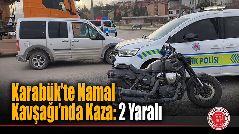 Karabük’te Namal Kavşağı’nda Kaza: 2 Yaralı