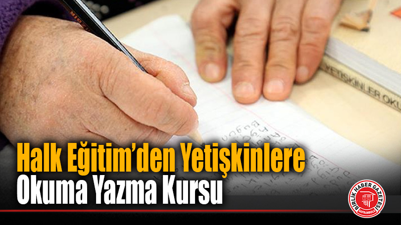 “Okumanın Yaşı Yok” Diyenler İçin: Safranbolu’da Yeni Bir Başlangıç