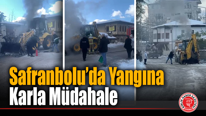 Safranbolu’da Yangına Karla Müdahale
