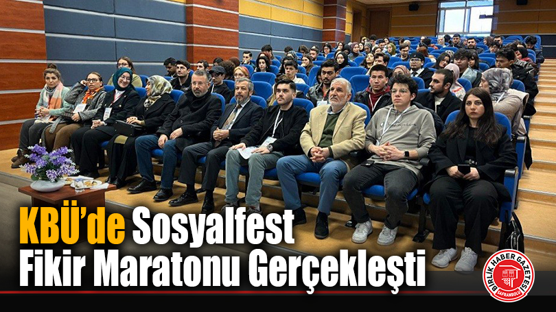 Karabük Üniversitesi’nde Sosyalfest Fikir Maratonu Gerçekleşti