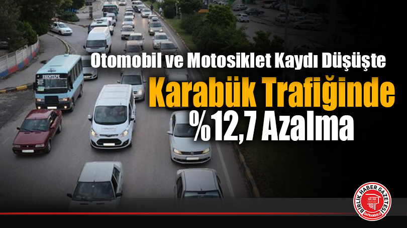Karabük’te Trafiğe Kayıtlı Araç Sayısı Ocak 2026’da 85 Bin 954’e Ulaştı