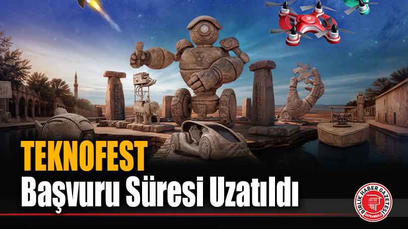 TEKNOFEST Başvuru Süresi Uzatıldı