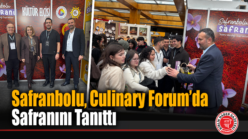 Safranbolu, Culinary Forum’da Safranını Tanıttı