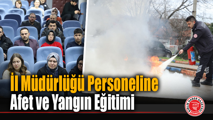 Karabük Gençlik ve Spor İl Müdürlüğü, Personeline Afet ve Yangın Eğitimi Verdi