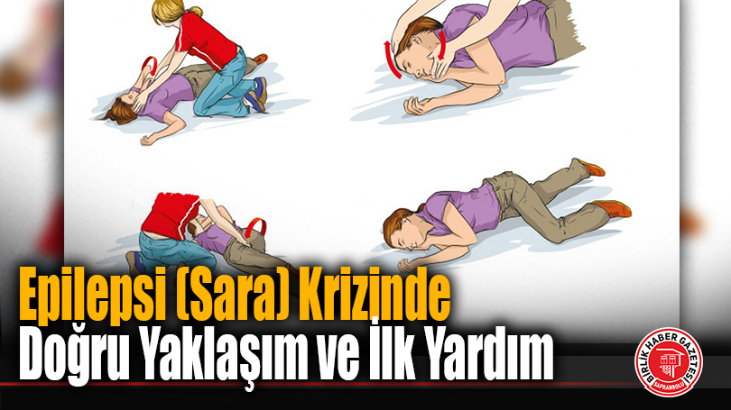Epilepsi (Sara) Krizinde Doğru Yaklaşım ve İlk Yardım