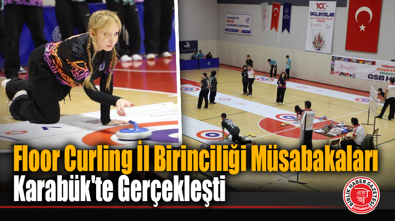 Floor Curling İl Birinciliği Müsabakaları Karabük’te Gerçekleşti