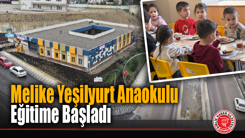 Melike Yeşilyurt Anaokulu Eğitime Başladı