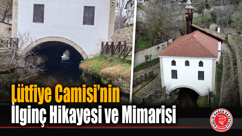 Lütfiye Camisi’nin İlginç Hikayesi ve Mimarisi