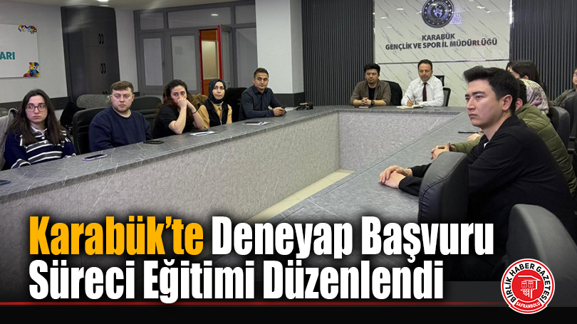 Karabük’te Deneyap Başvuru Süreci Eğitimi Düzenlendi