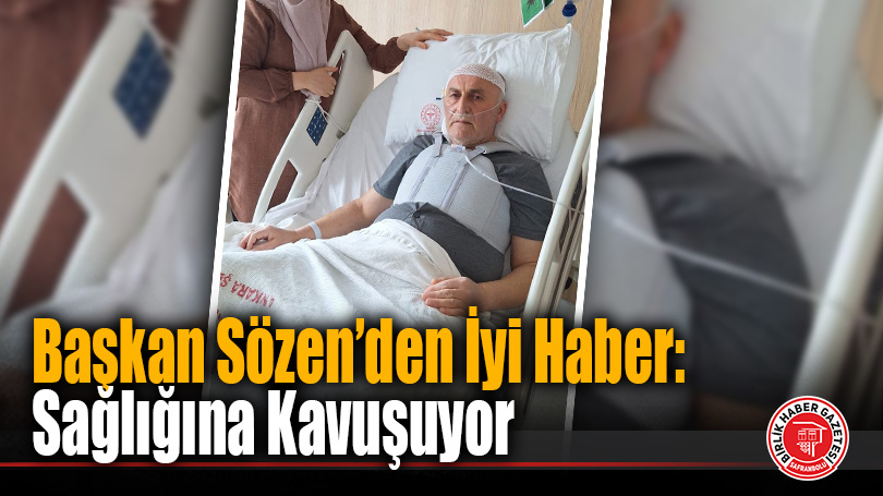 Ahmet Sözen’den İyi Haber: 4 Damar Değişimiyle Sağlığına Kavuşuyor