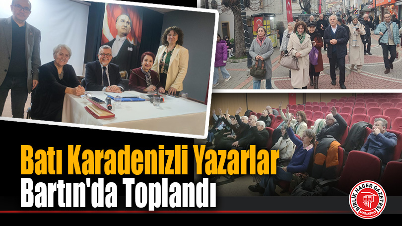 Batı Karadenizli Yazarlar Bartın’da Toplandı