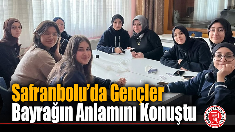 Bayrak Temalı Program Safranbolu’da Gerçekleşti