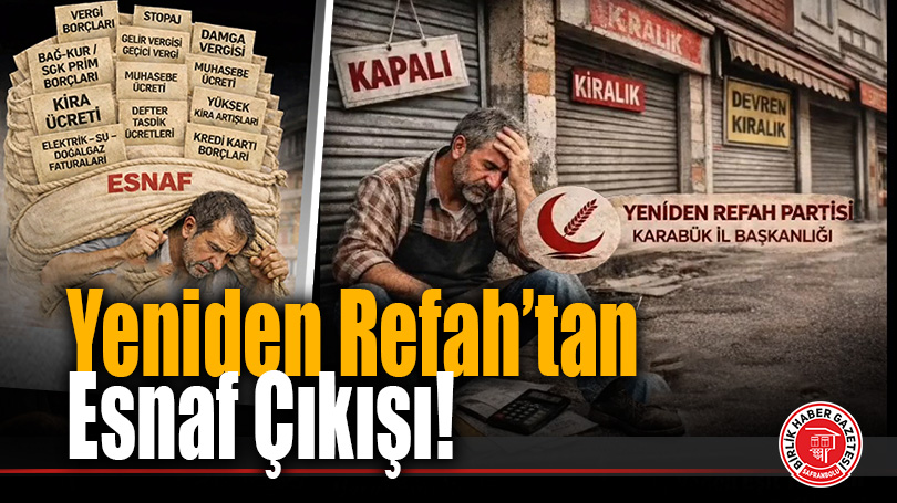 Yeniden Refah Karabük’ten “Ekonomik Darboğaz” Çıkışı!
