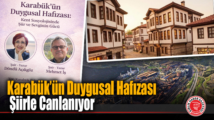 Karabük’ün Duygusal Hafızası Şiirle Canlanıyor: 14 Şubat’ta Anlamlı Buluşma