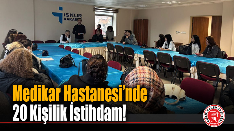 Medikar Hastanesi’nde 20 Kişilik İstihdam!