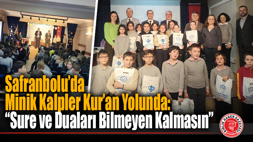 Safranbolu’da Minik Kalpler Kur’an Yolunda: “Sure ve Duaları Bilmeyen Kalmasın”