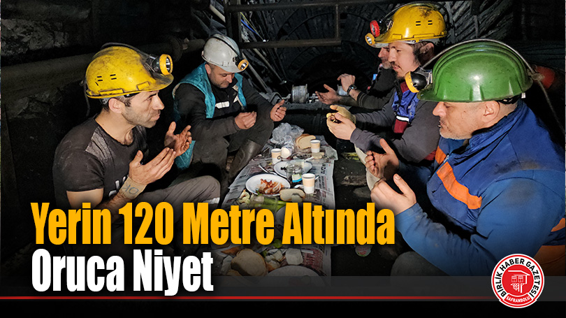 Yerin 120 Metre Altında “Kara Elmas” Sofrası: Madencilerin İlk Sahur Heyecanı