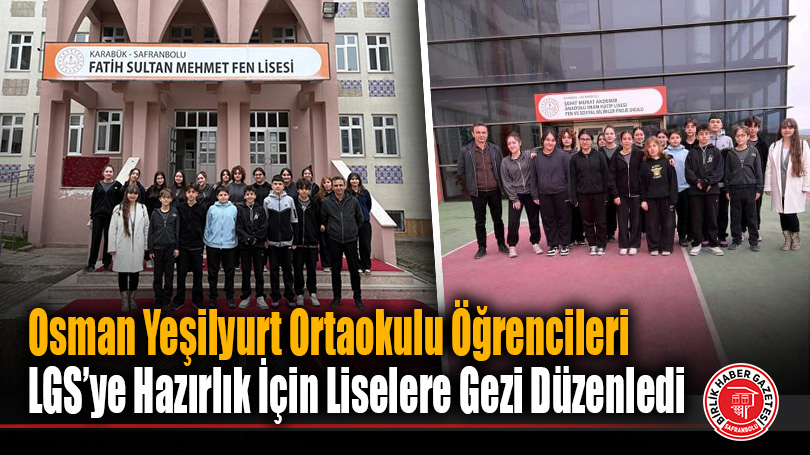 Osman Yeşilyurt Ortaokulu Öğrencileri LGS’ye Hazırlık İçin Liselere Gezi Düzenledi