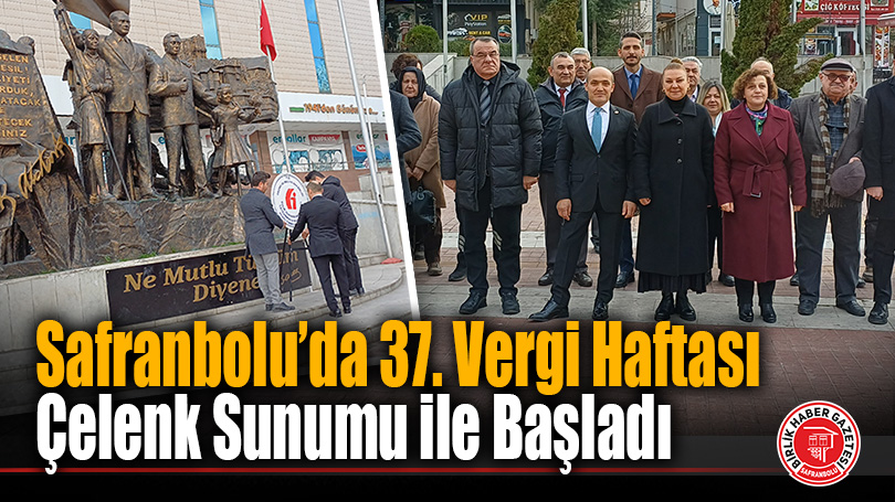Safranbolu’da 37. Vergi Haftası Kutlamaları Çelenk Sunma Töreniyle Başladı