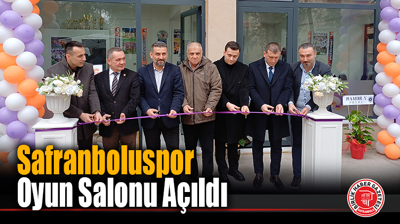 Safranboluspor Oyun Salonu Açıldı
