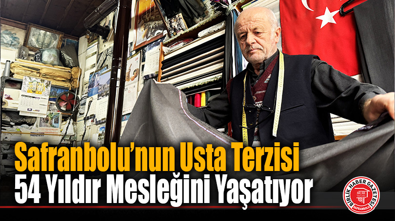 Safranbolu’nun Usta Terzisi Mehmet Belder, Yarım Asırdır Mesleğini Yaşatıyor
