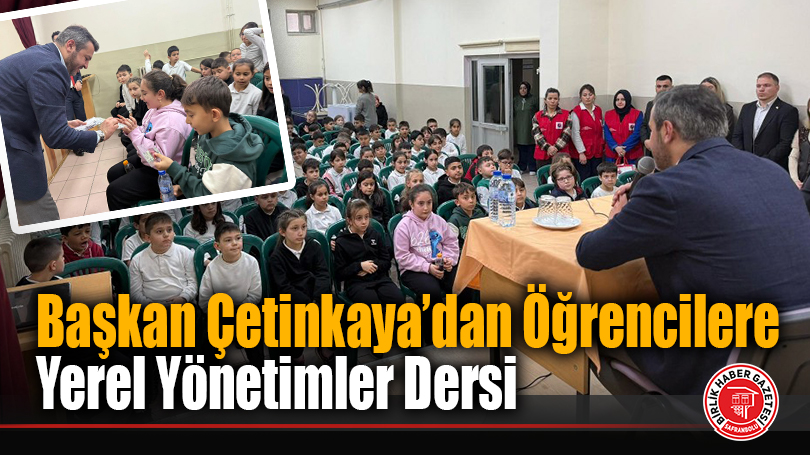 Başkan Çetinkaya’dan Öğrencilere Yerel Yönetimler Dersi