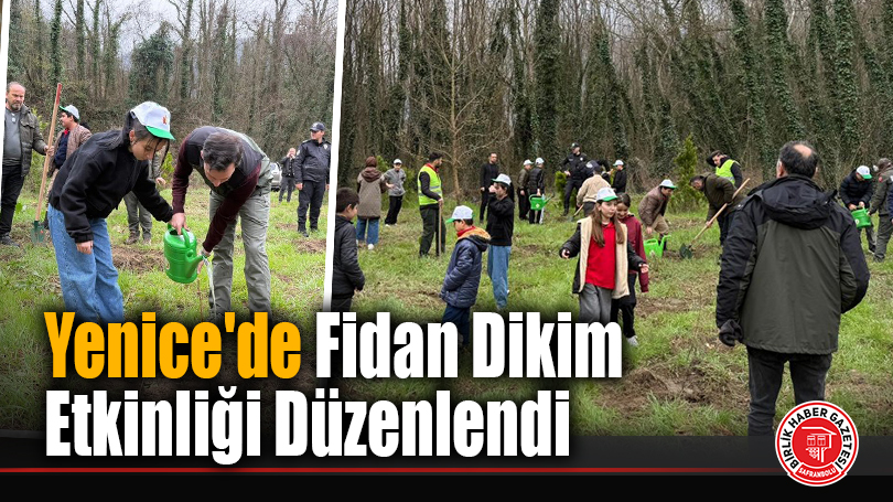 Yenice’de Fidan Dikim Etkinliği Düzenlendi