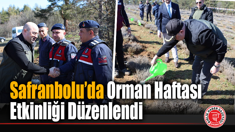 Safranbolu’da Orman Haftası Etkinliği Düzenlendi