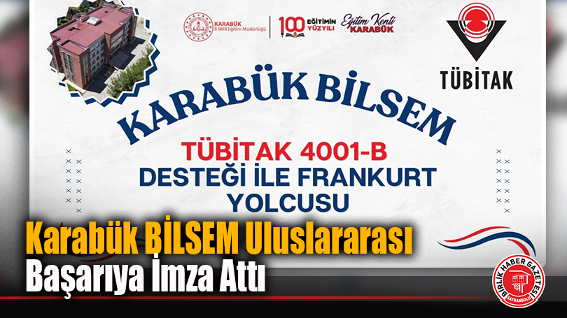 Karabük BİLSEM Uluslararası Başarıya İmza Attı