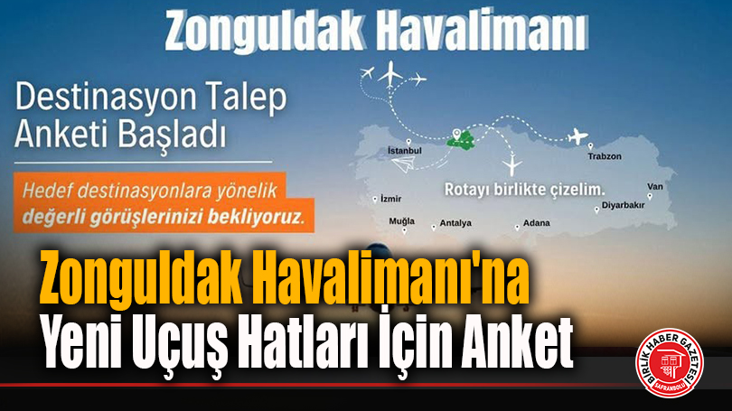 Zonguldak Havalimanı’na Yeni Uçuş Hatları İçin Anket